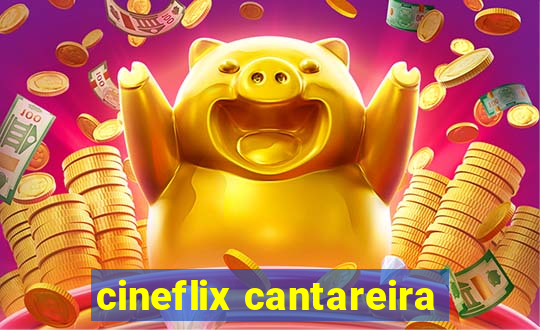 cineflix cantareira